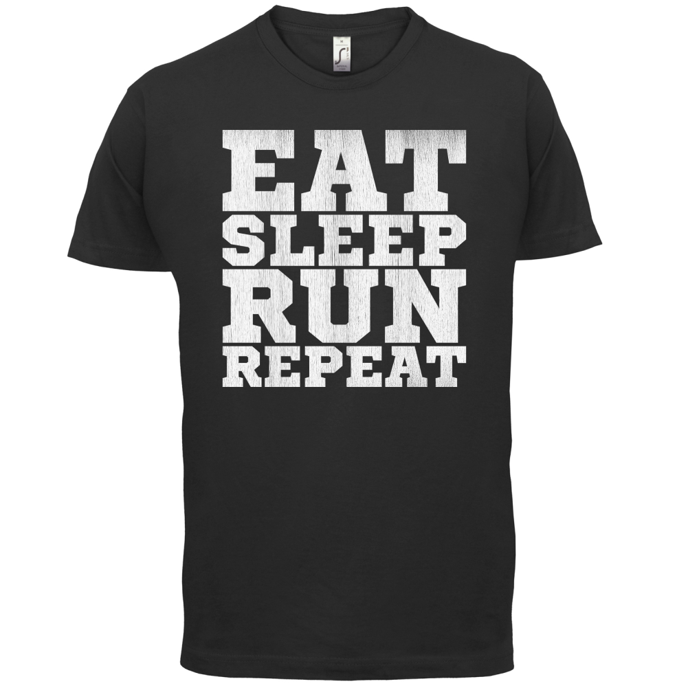 Eat Sleep Run REPEAT T Shirt