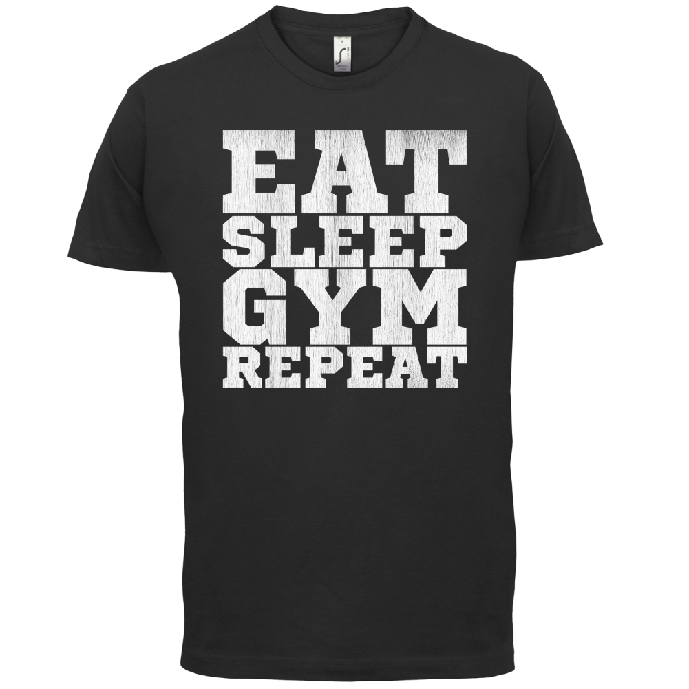Eat Sleep Gym REPEAT T Shirt