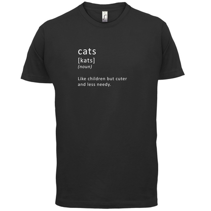 Funny Definition Cats (Like Children, Less Needy) T Shirt