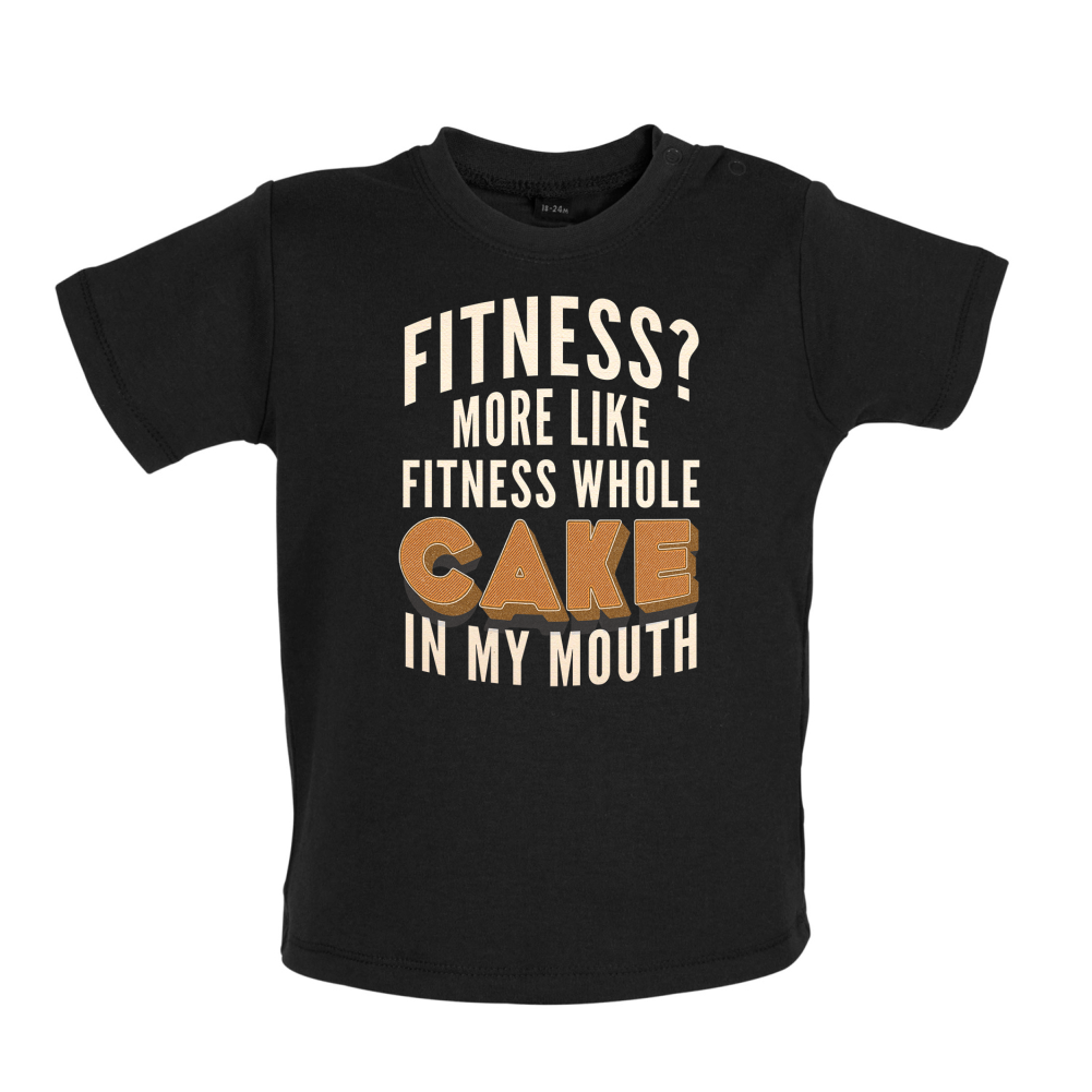 Fitness Cake In My Mouth Baby T Shirt