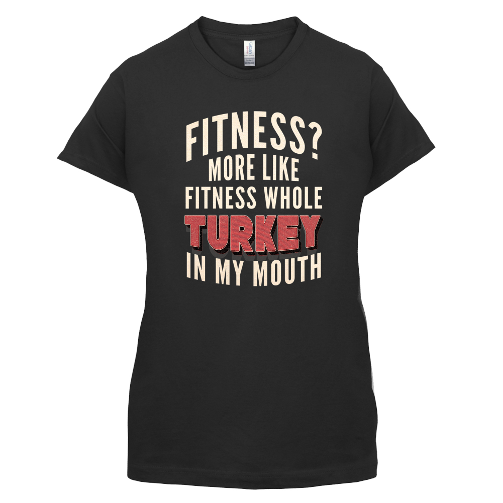 Fitness Turkey In My Mouth T Shirt