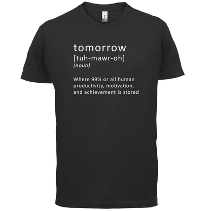 Funny Definition Tomorrow T Shirt