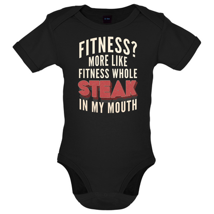 Fitness Steak In My Mouth Baby T Shirt