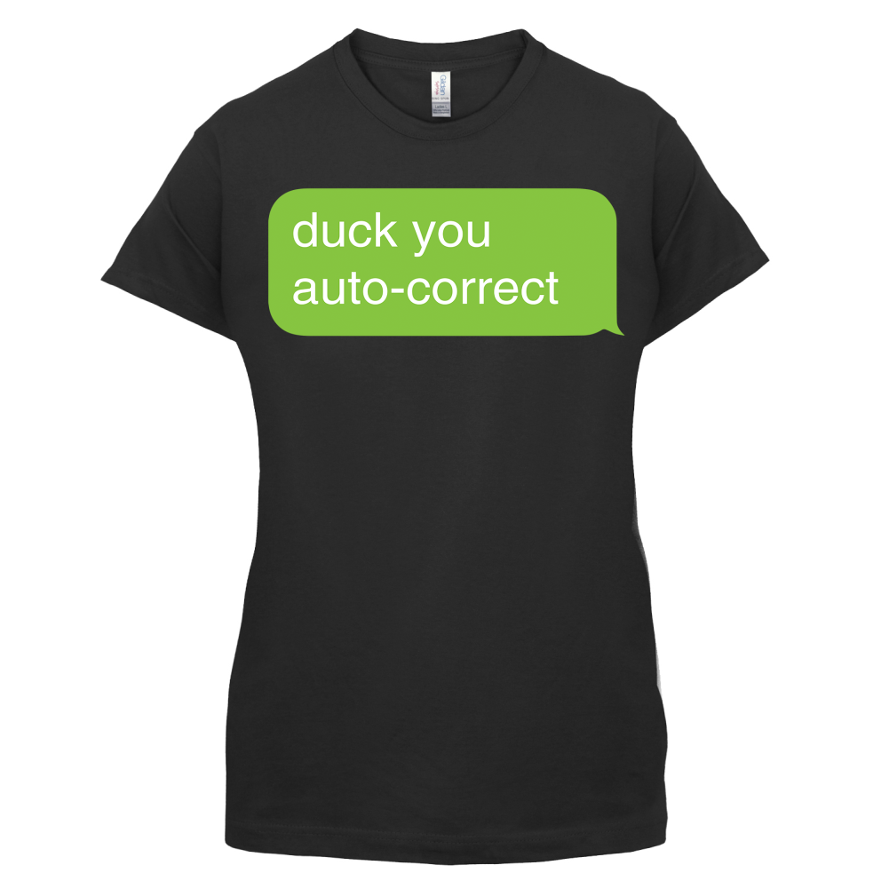 Auto Correct Duck You T Shirt