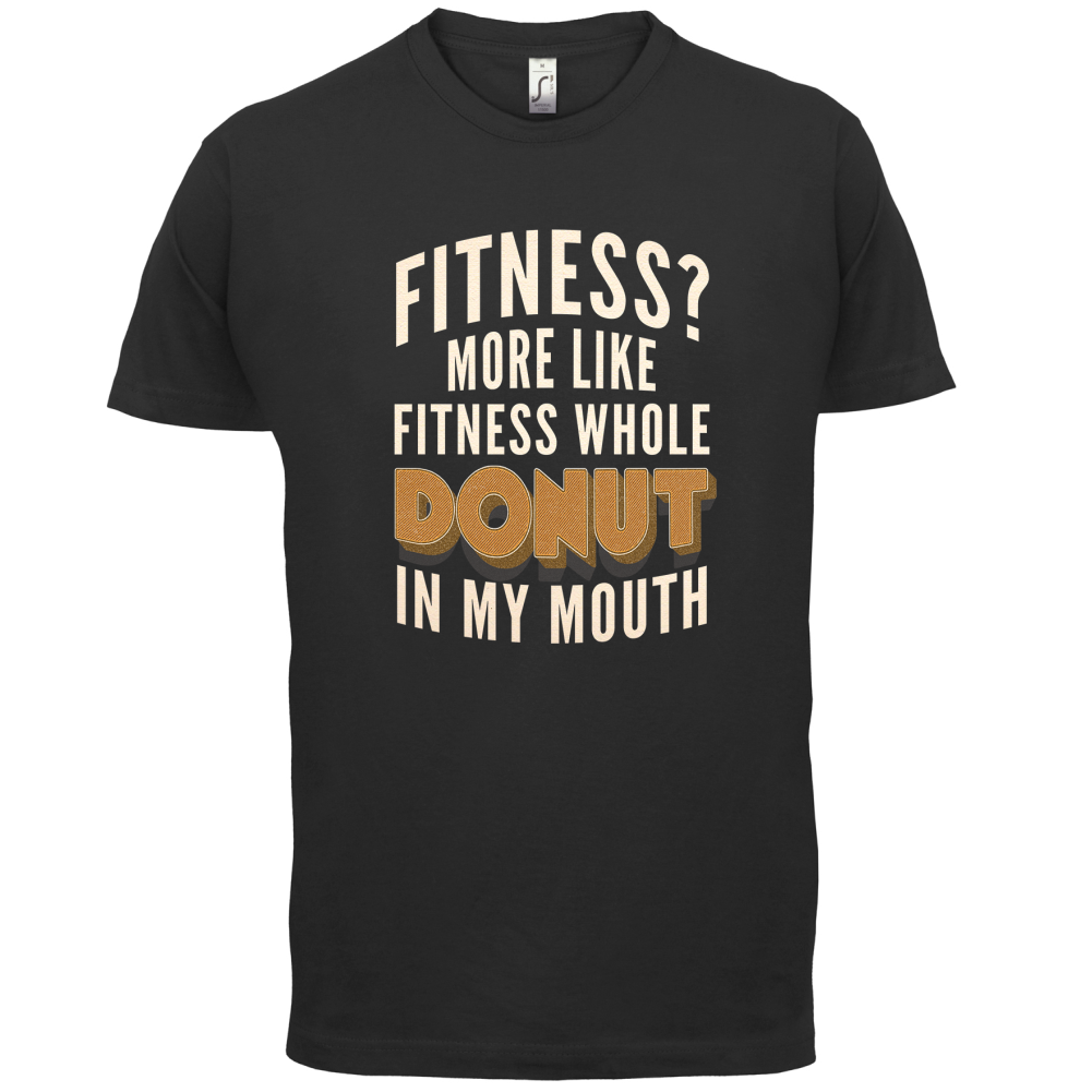 Fitness Donut In My Mouth T Shirt