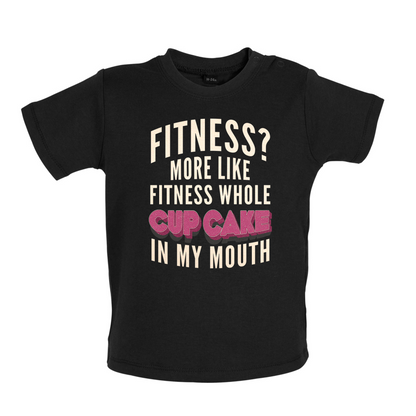 Fitness Cupcake In My Mouth Baby T Shirt