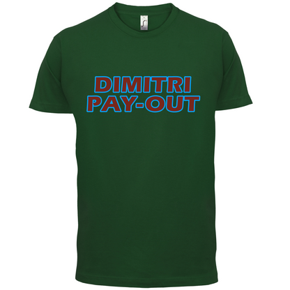 Dimitri Pay-Out T Shirt