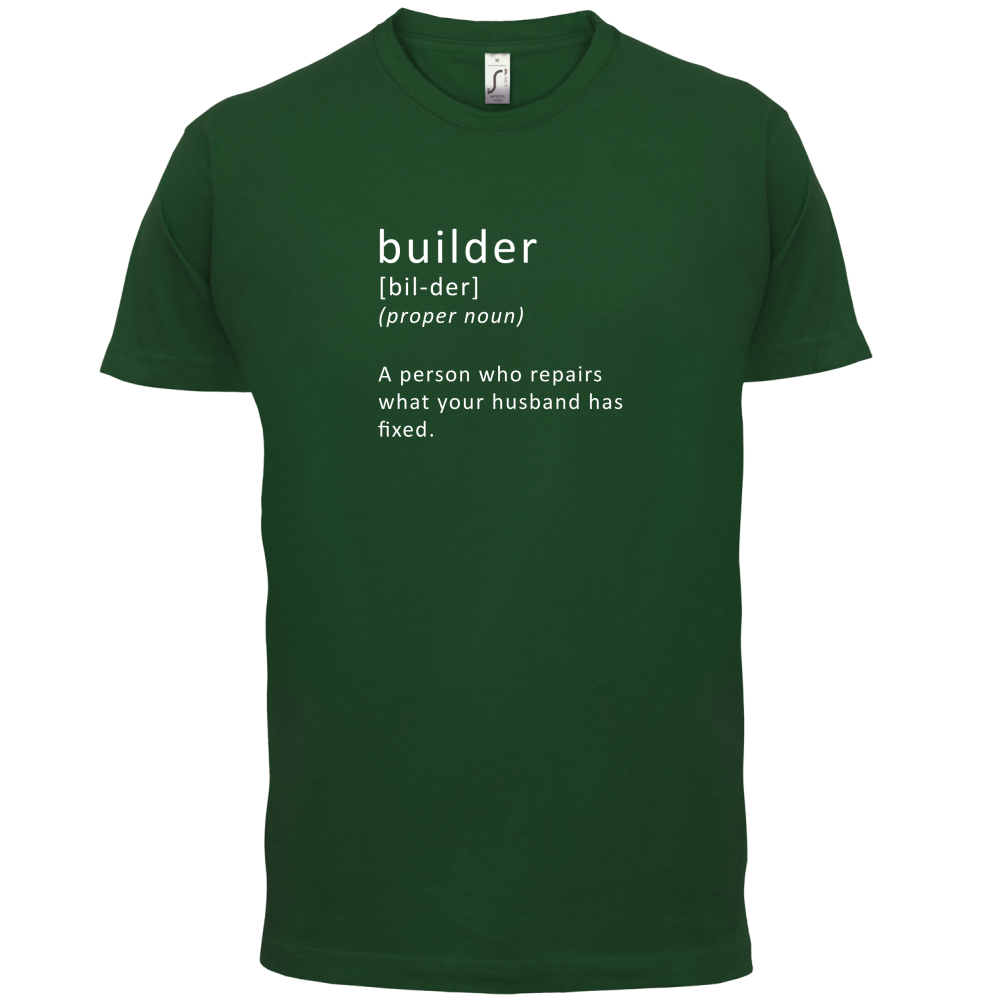 Builder Who Repairs T Shirt