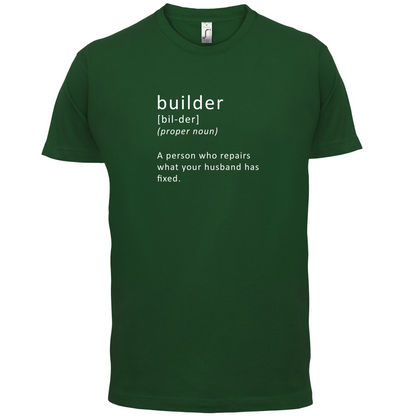 Builder Who Repairs T Shirt