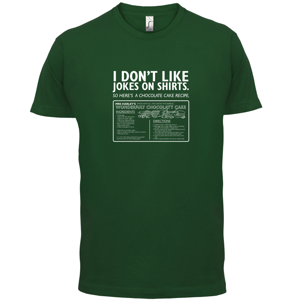 Don't Like Jokes Here's A Cake Recipe T Shirt