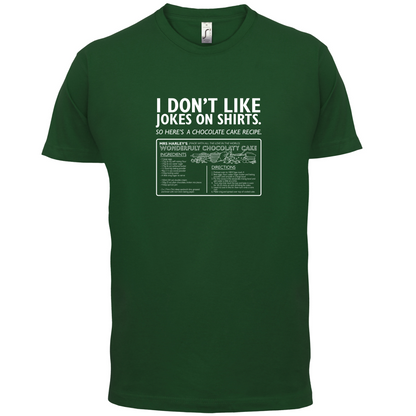 Don't Like Jokes Here's A Cake Recipe T Shirt
