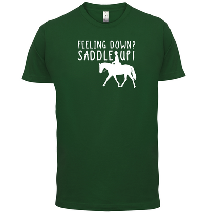 Feeling Down Saddle Up T Shirt