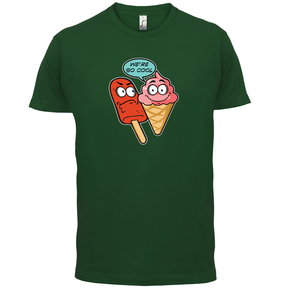 We're So Cool T Shirt