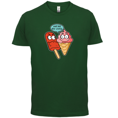 We're So Cool T Shirt