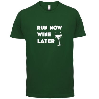 Run Now Wine Later T Shirt