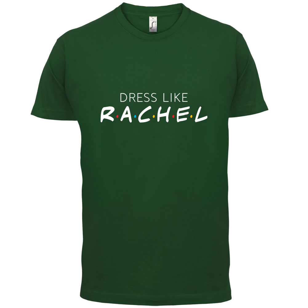Dress Like Rachel T Shirt