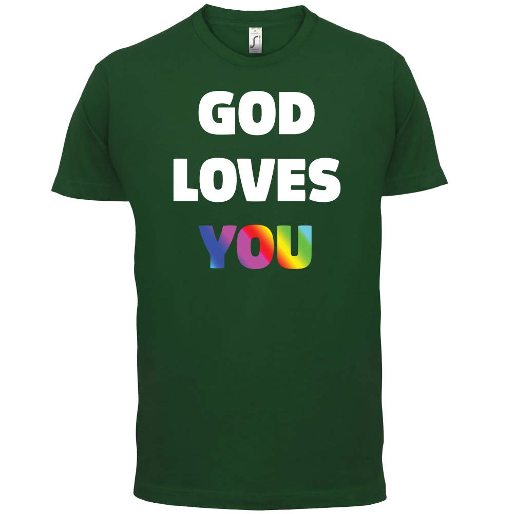 God Loves You T Shirt