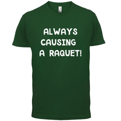 Causing A Raquet T Shirt