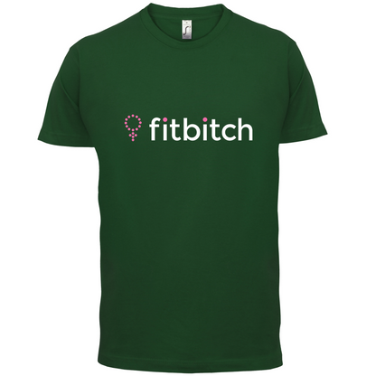 Fit Bitch T Shirt