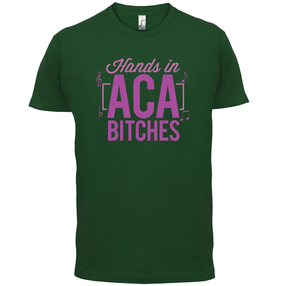 Hands In ACA Bitches T Shirt
