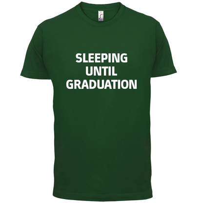 Seeping Until Graduation T Shirt