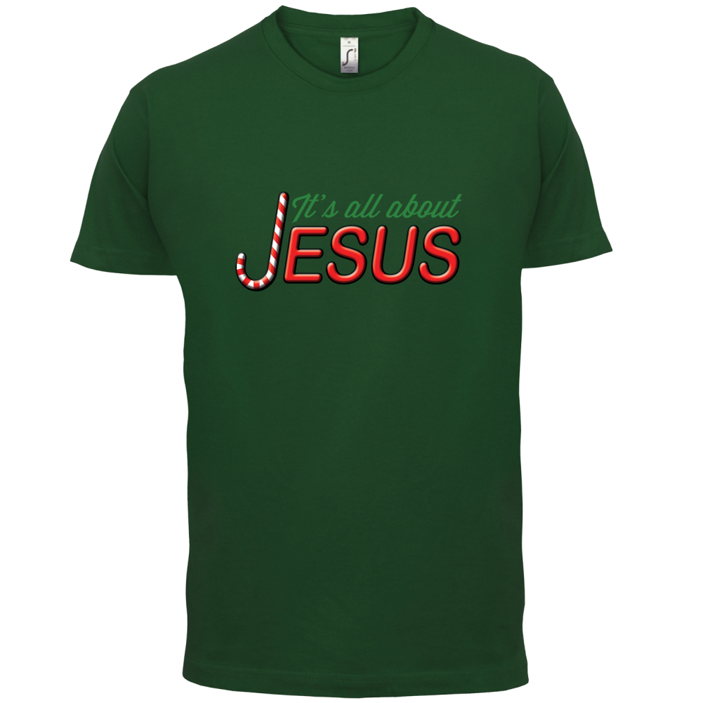 It's All About Jesus T Shirt