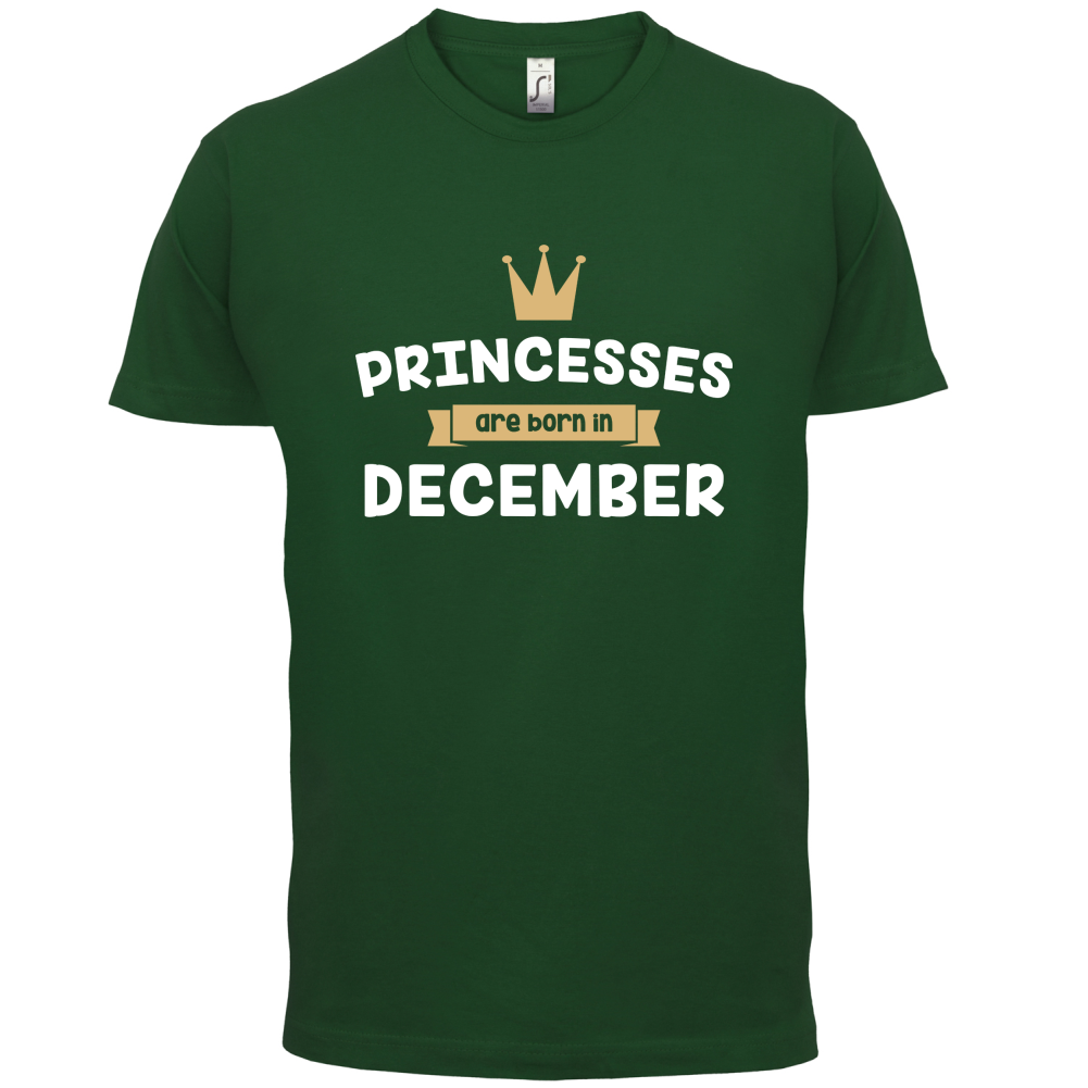 Princesses Are Born In December T Shirt