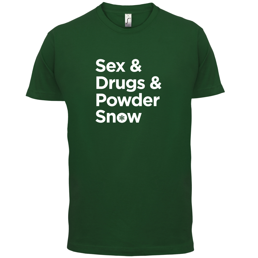 Sex & Drugs & Powder Ski T Shirt