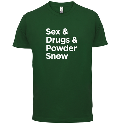 Sex & Drugs & Powder Ski T Shirt