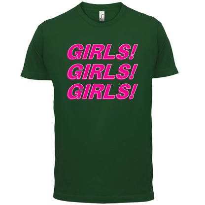 Girls Girls Girls T Shirt