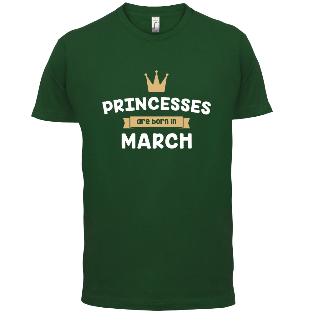Princesses Are Born In March T Shirt