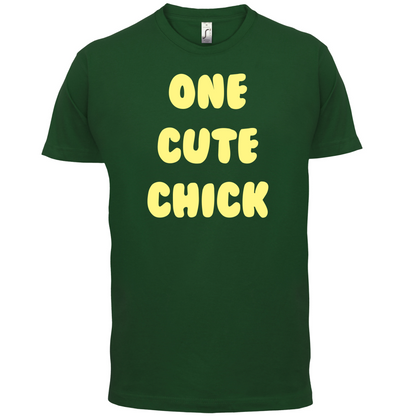 One Cute Chick  T Shirt