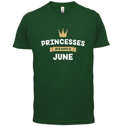Princesses Are Born In June T Shirt
