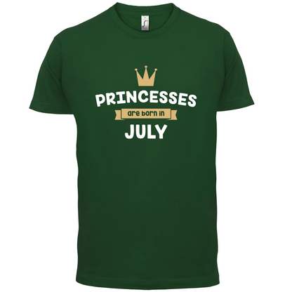 Princesses Are Born In July T Shirt