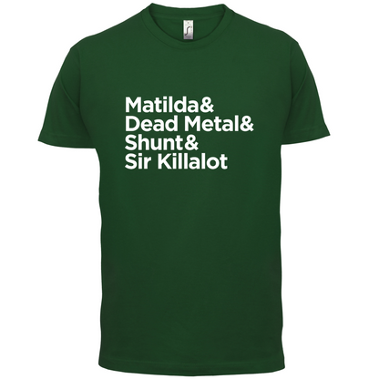 Matilda & Dead Metal & Shunt T Shirt