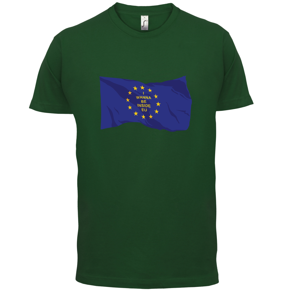 I Wanna Be Inside EU T Shirt