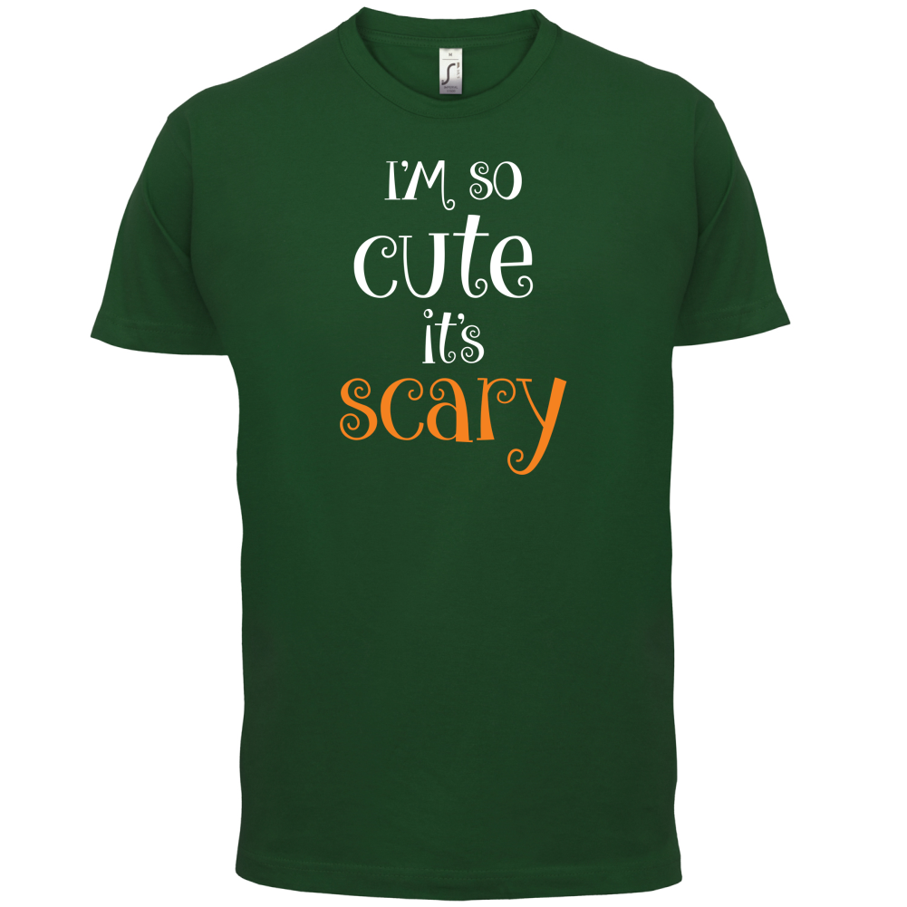 Im So Cute It Scary T Shirt