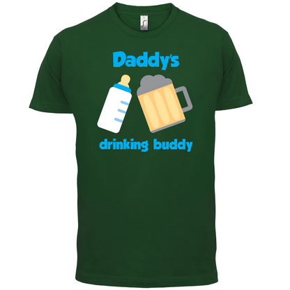 Daddy's Drinking Buddy T Shirt