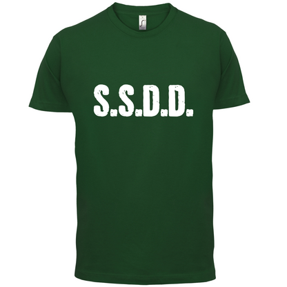 S.S.D.D T Shirt