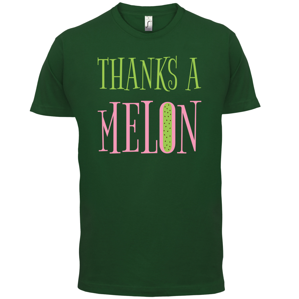 Thanks A Melon T Shirt