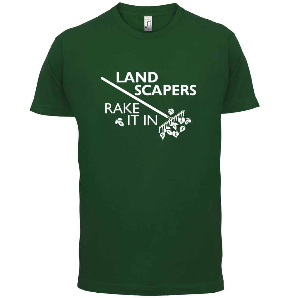 Landscapers Rake It In T Shirt