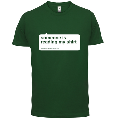 Someone Is Reading My Shirt T Shirt