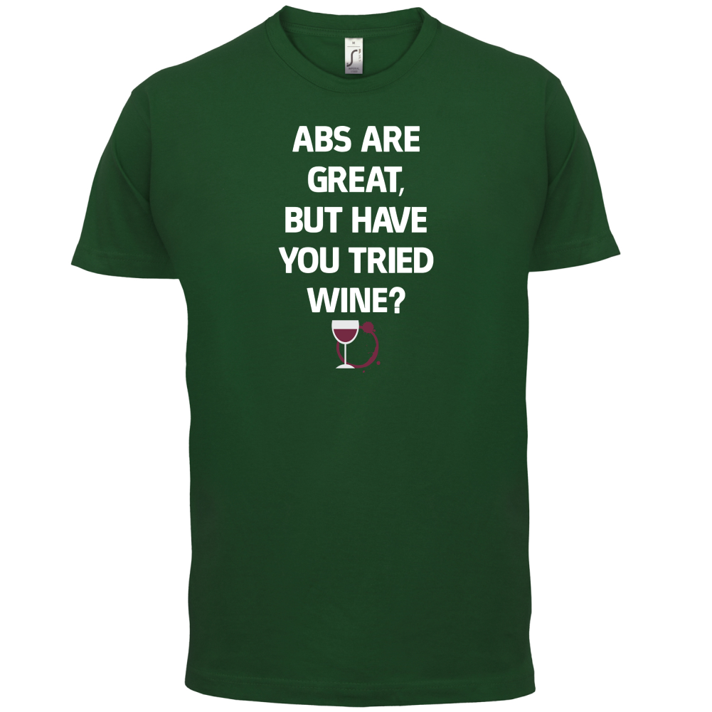 Abs Are Great, Wine T Shirt