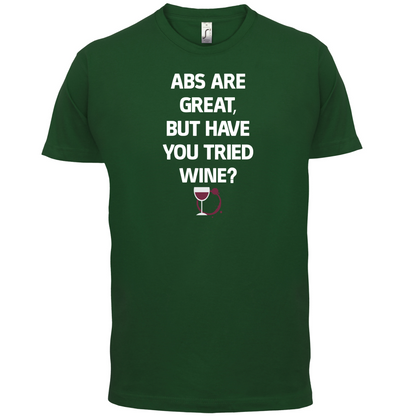 Abs Are Great, Wine T Shirt