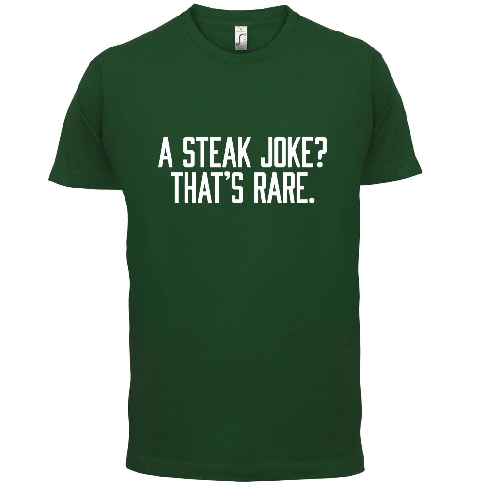 Steak Joke, Thats Rare T Shirt