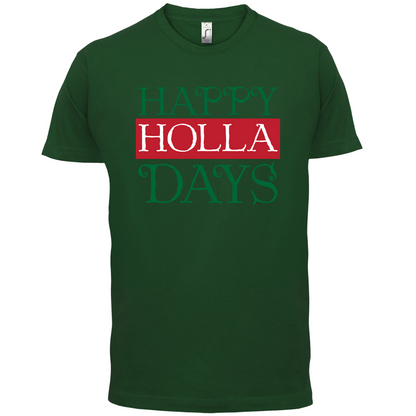 Happy Holla Days T Shirt