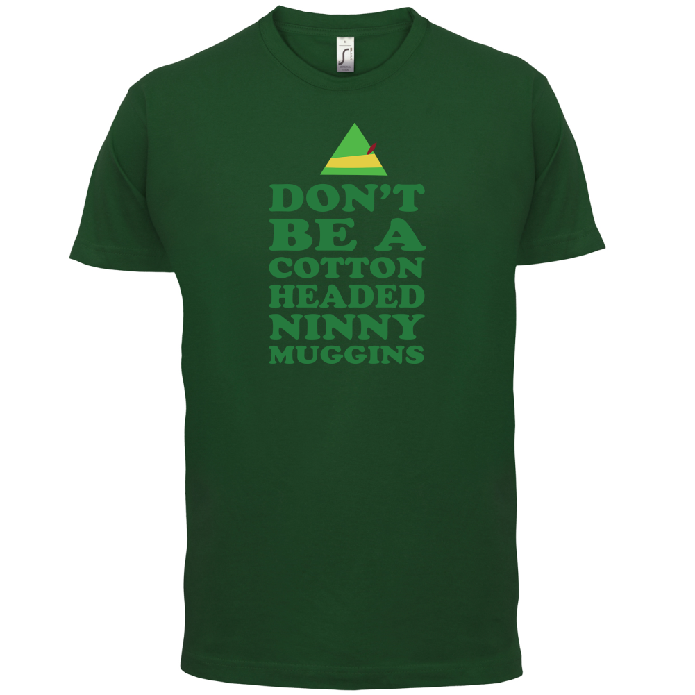 Cotton Headed Ninny Muggins T Shirt