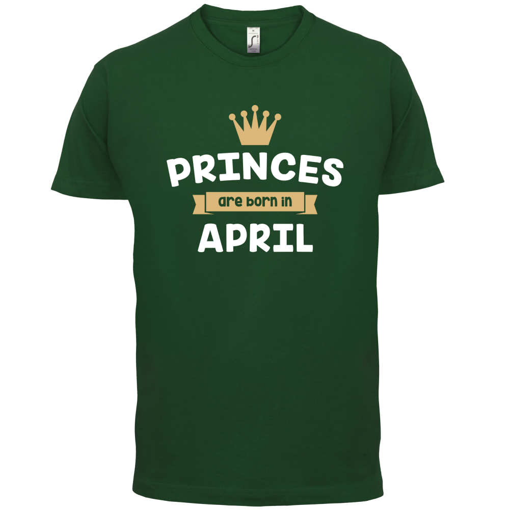 Princes Are Born In April T Shirt