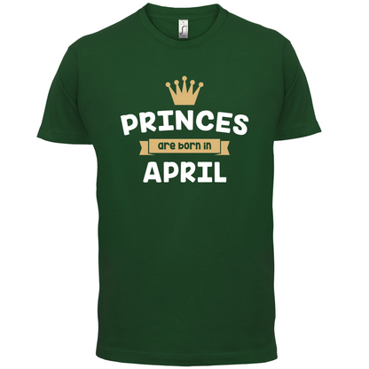 Princes Are Born In April T Shirt