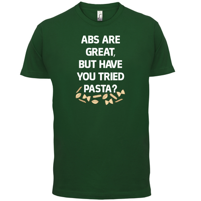 Abs Are Great, Pasta T Shirt